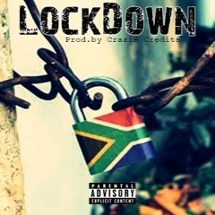 LockDown (Prod. by Crazie Kay)