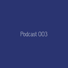 VIC - Podcast 003