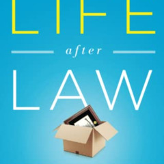 DOWNLOAD KINDLE 📪 Life After Law by  Liz Brown EPUB KINDLE PDF EBOOK