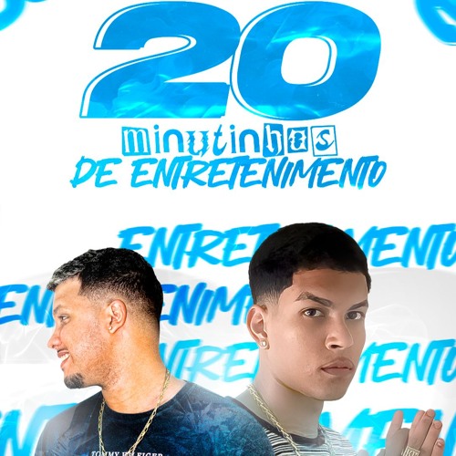 20 MINUTINHOS DE ENTRETERIMENTO DJ ANDRE DE CG DJ RUAN DA PDF