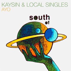 Kaysin & Local Singles - Ayo