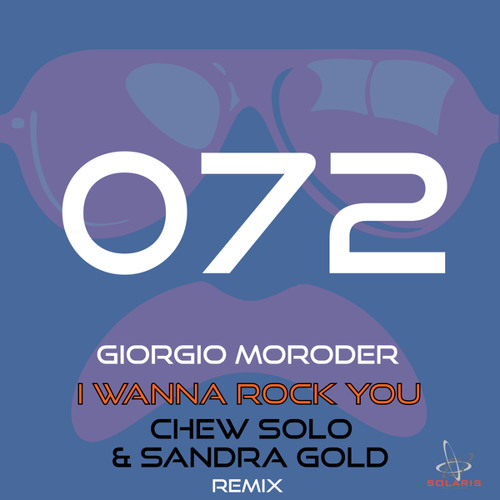 I Wanna Rock You (Chew Solo & Sandra Gold Radio Mix)