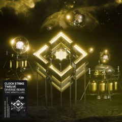Toxic Wraith, LUIGI. - Clock Strike Twelve (Diverse Remix) [Quadron]