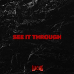 Cam Clark - See It Through [Free Download]