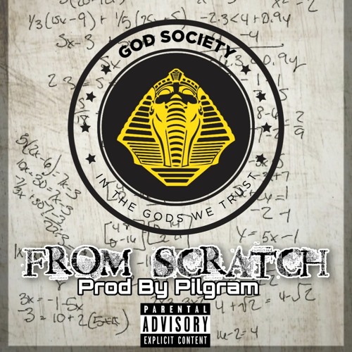 From scratch(Prod. By Pilgram)