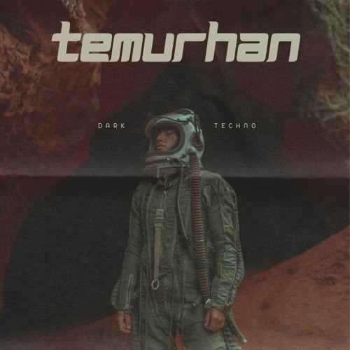 Temurhan | Dark Techno 2024