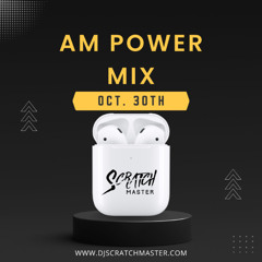 AM Power Mix Oct. 30th