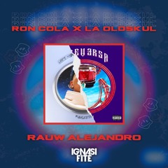 RON COLA x LA OLDSKUL (IGNASI FITÉ HYPE EDIT) - RAUW ALEJANDRO, SUBELO NEO