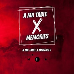 DJ'MARV - A MA TABLE X MEMORIES ( ÉDIT BY DJ'MARV )