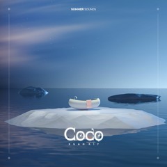 Xuan K17 - CoCo [Summer Sounds Release]