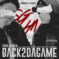 BACK2DAGAME - STRANGE H x WANSENTAI (Prod.Jayden)