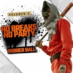 No Breaks No Party Vol2