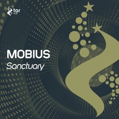 [OUT NOW!] MOBIUS - Sanctuary (Original Mix) [TAR#138]