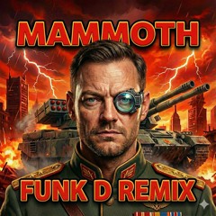 Mammoth (Funk D Bootleg)