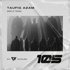 Taufiq Azam - 2AM In Tbilisi