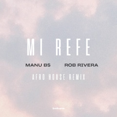 Beele, Ovy On The Drums - Mi Refe (MANU BS & Rob Rivera Afro House Remix)