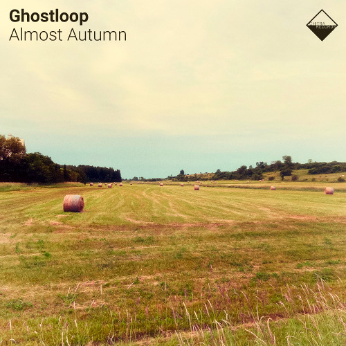 Ghostloop - Almost Autumn