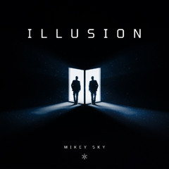 ILLUSION (Big Room Techno)