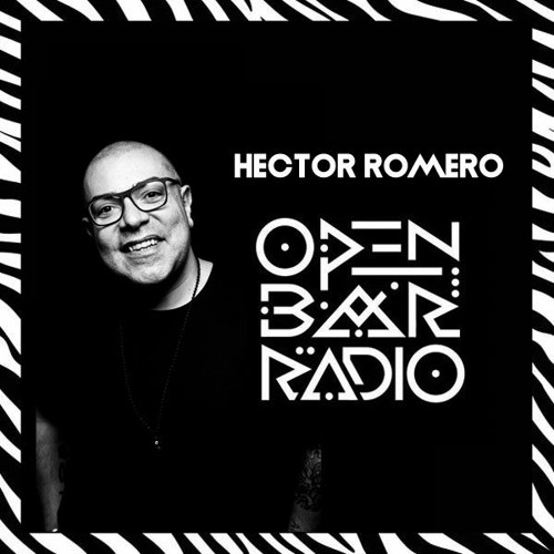 Open Bar Radio f/ Hector Romero