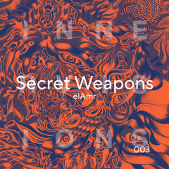 Secret Weapons Podcast 003 by elAmr