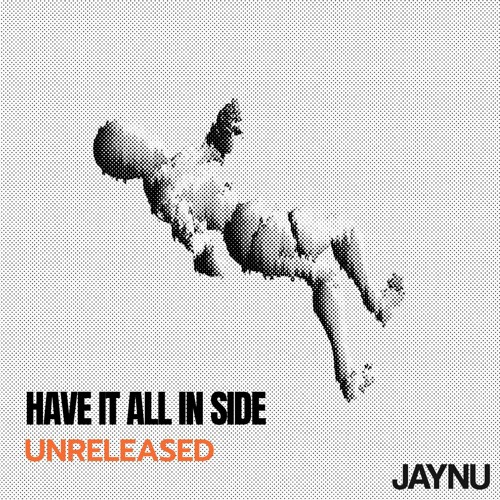 You Have It All Inside (Unreleased)