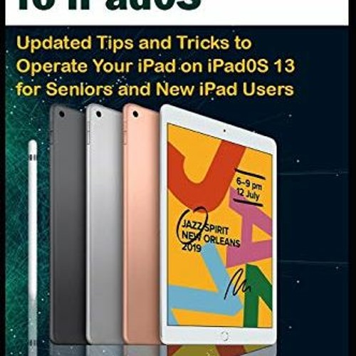 [ACCESS] [KINDLE PDF EBOOK EPUB] Beginner's Guide to iPadOS: Updated Tips and Tricks