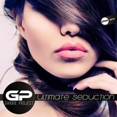 Garbie Project - Ultimate seduction