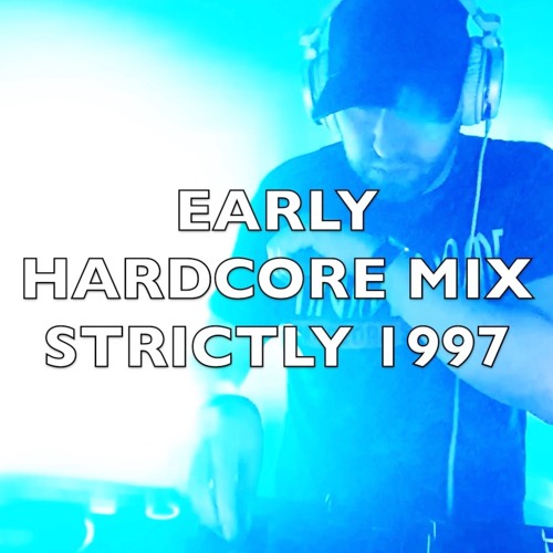 Early Hardcore | Strictly 1997 | Mix 342