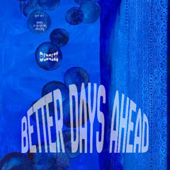 Better Days Ahead (Inst.)