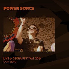 Power Source @ Ozora 2024 | Goa Zero