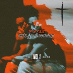 only 1 sincere