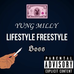 YUNG MILLY - LIFESTYLE FREESTYLE