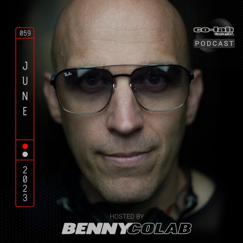 Co-Lab Recordings Podcast hosted by Benny Colab - 059 - June 2023