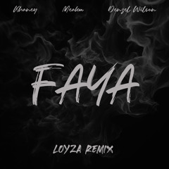 FAYA (LOYZA REMIX)