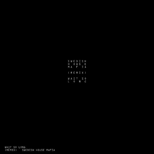 Wait So Long (David Ec Remix)