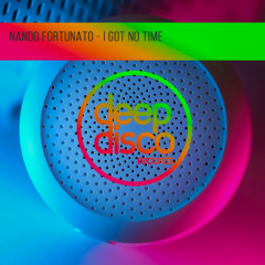 Nando Fortunato - I Got No Time