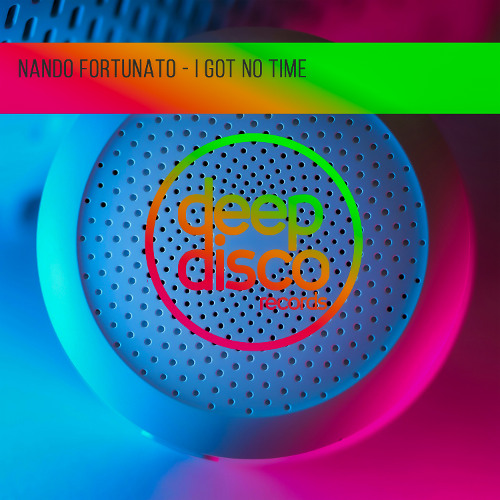 Nando Fortunato - I Got No Time