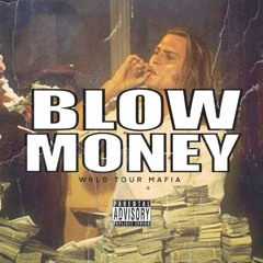 Blow Money