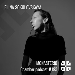 Monasterio Chamber Podcast #195 Elina Sokolovskaya