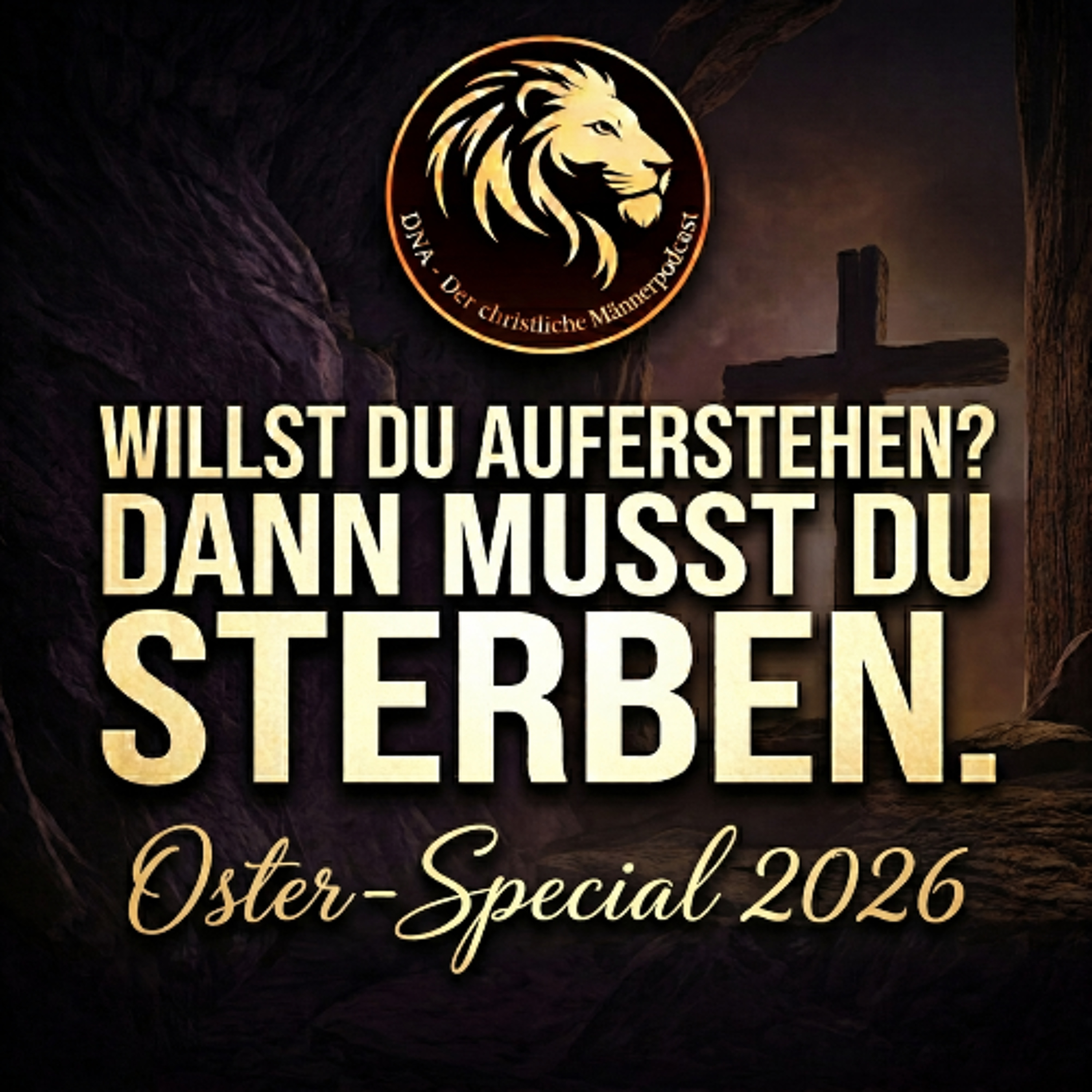 Willst du auferstehen? Dann musst du sterben. Das Oster-Special 2026 episode artwork