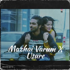 Mazhai Varum X Usure