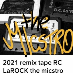 The Micstro Break remix RC LaROCK (SpinMaster O.G. Rmx)