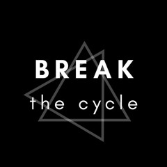 Break The Cycle - Episode 31: Resilience