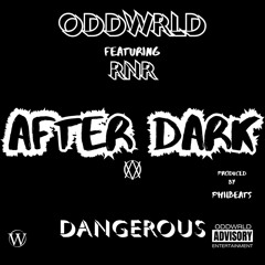 DANGEROUS