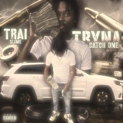 YNC Traislime - Tryna Catch One