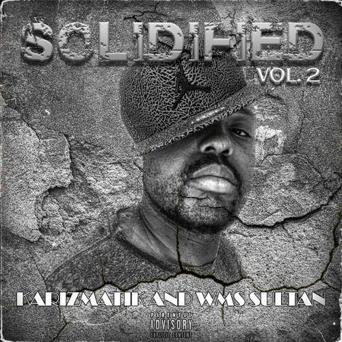 Karizmatik and WMS Sultan " Solidified" Vol. 2