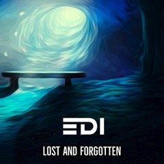 EDI - Lost And Forgotten