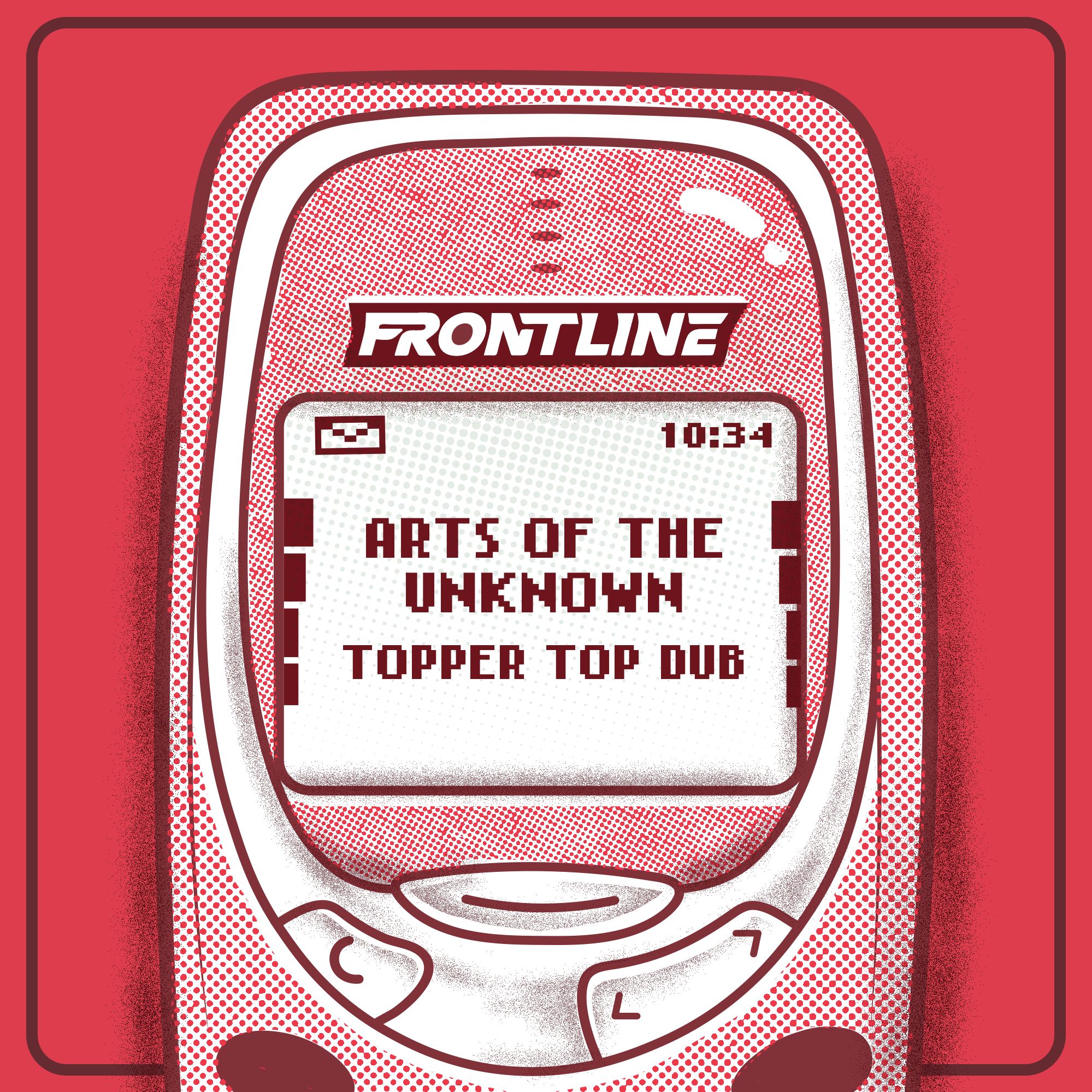 ARTS OF THE UNKNOWN – TOPPER TOP DUB (FREE DL)