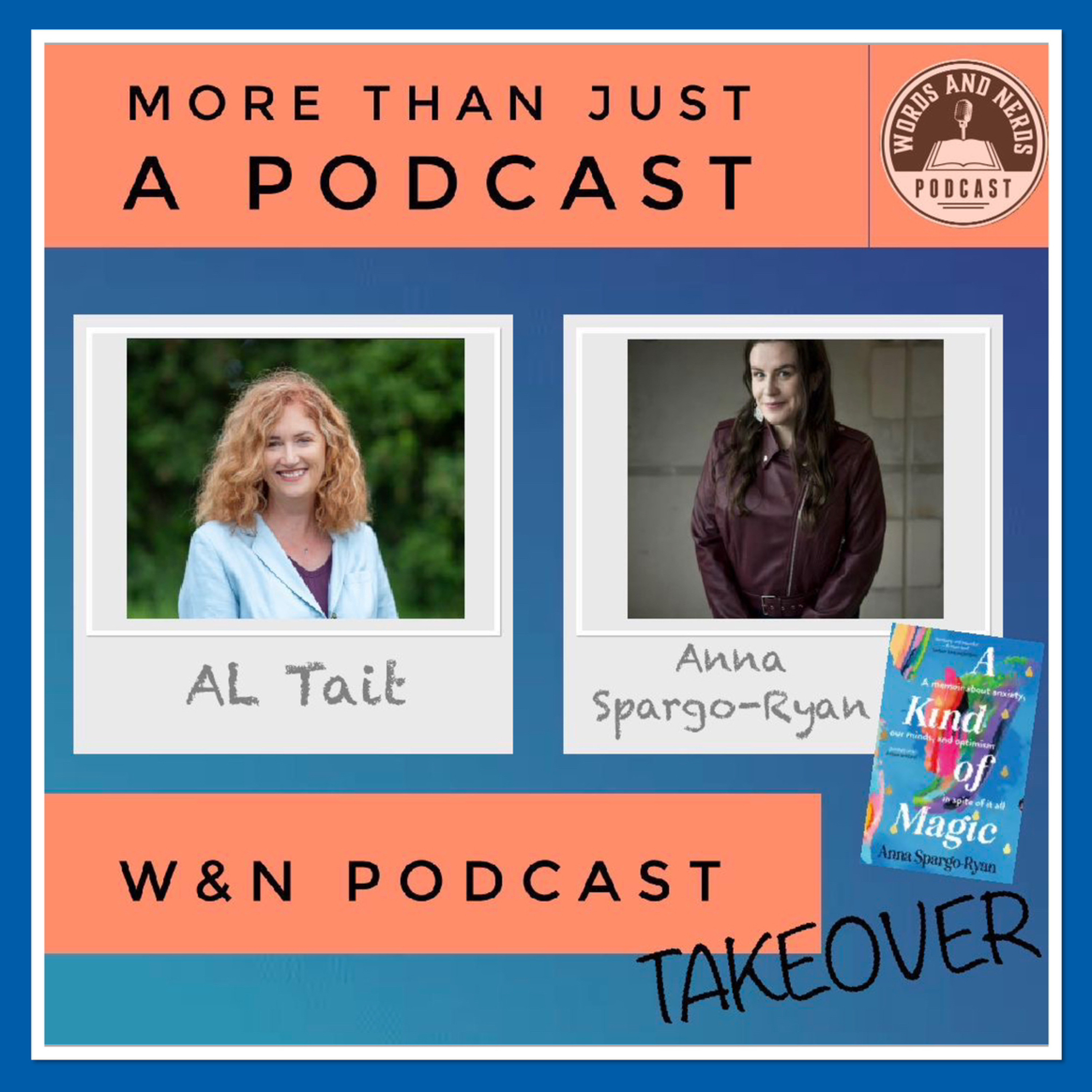 553. TAKEOVER: AL Tait And Anna Spargo-Ryan - A Kind of Magic episode artwork