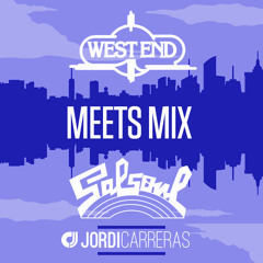 JORDI CARRERAS - West End Meets Mix Salsoul Reworks